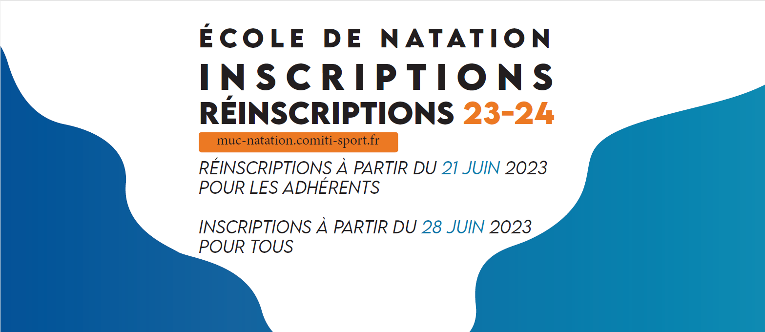 RÉINSCRIPTIONS et INSCRIPTIONS - École de natation - saison 2023 - 2024