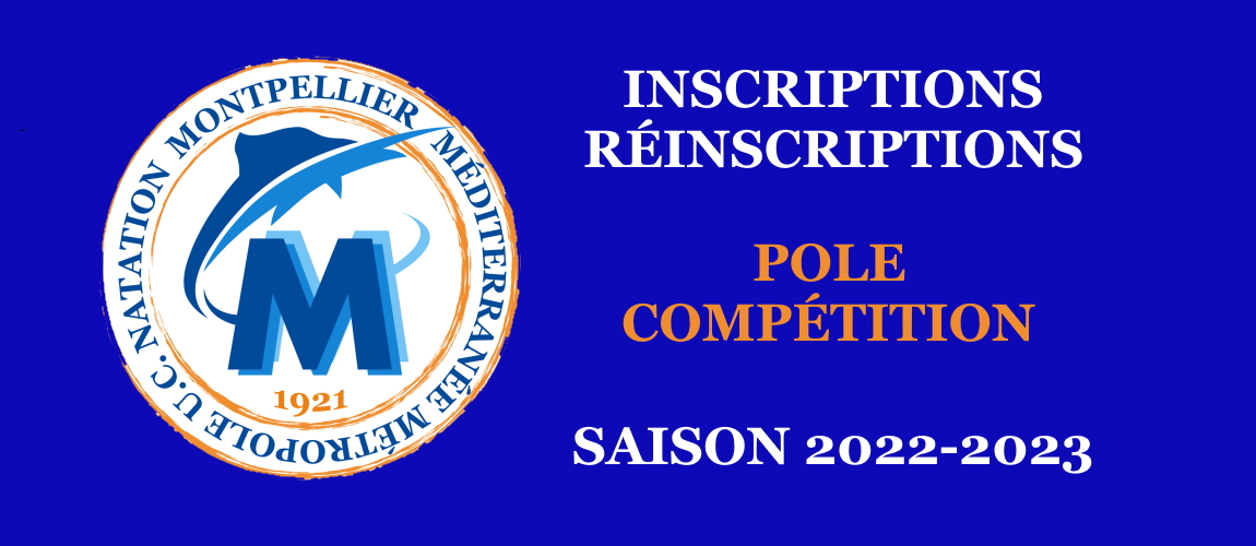 INCRIPTIONS/RÉINSCRIPTIONS POLE COMPÉTITION SAISON 2022-2023